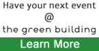 Have your next event at the green Building